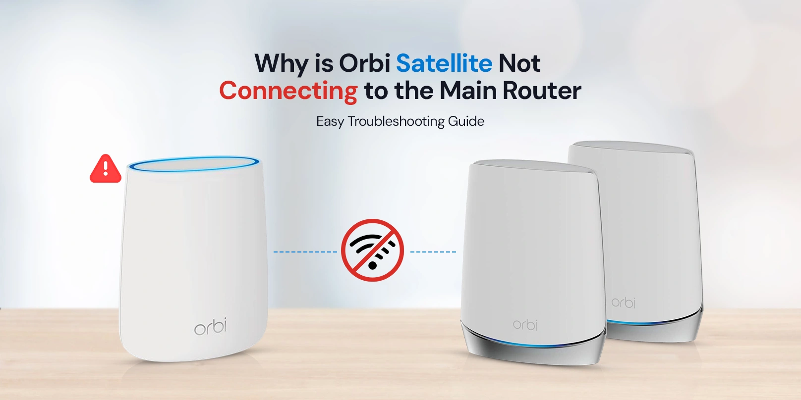 Orbi Satellite not Connecting